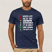 Load image into Gallery viewer, 2020 Brand When Life Gets You Down Remember It is The Only One Down The Rest Is Up men t-shirt