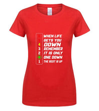 Load image into Gallery viewer, 2020 Brand When Life Gets You Down Remember It is The Only One Down The Rest Is Up men t-shirt