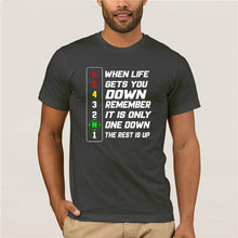 Load image into Gallery viewer, 2020 Brand When Life Gets You Down Remember It is The Only One Down The Rest Is Up men t-shirt
