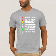 Load image into Gallery viewer, 2020 Brand When Life Gets You Down Remember It is The Only One Down The Rest Is Up men t-shirt
