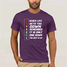 Load image into Gallery viewer, 2020 Brand When Life Gets You Down Remember It is The Only One Down The Rest Is Up men t-shirt
