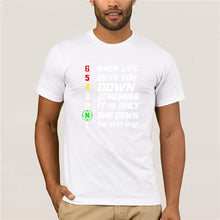 Load image into Gallery viewer, 2020 Brand When Life Gets You Down Remember It is The Only One Down The Rest Is Up men t-shirt

