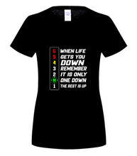 Load image into Gallery viewer, 2020 Brand When Life Gets You Down Remember It is The Only One Down The Rest Is Up men t-shirt
