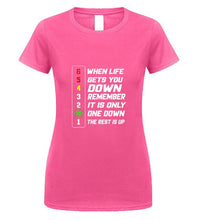 Load image into Gallery viewer, 2020 Brand When Life Gets You Down Remember It is The Only One Down The Rest Is Up men t-shirt
